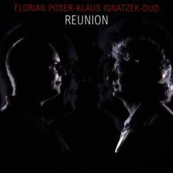 Album Klaus Ignatzek / Florian Poser Duo: Reunion