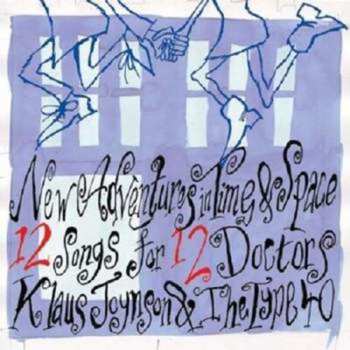 Album Klaus Joynson & The Type 40: New Adventures In Space & Time - 12 Songs For 12 Doctors