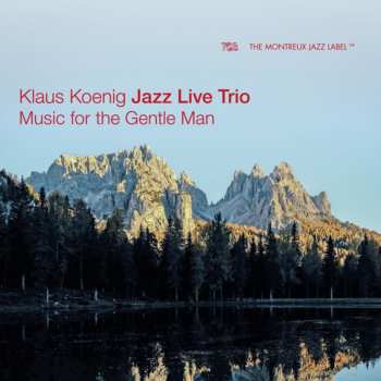 Album Klaus Koenig Trio: Music For The Gentle Man