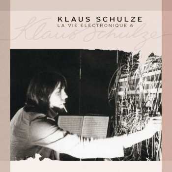 3CD Klaus Schulze: La Vie Electronique 6