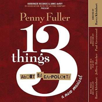 Album Kleinbort,barry / Fuller,penny / Greenwood,paul: 13 Things About Ed Carpolotti