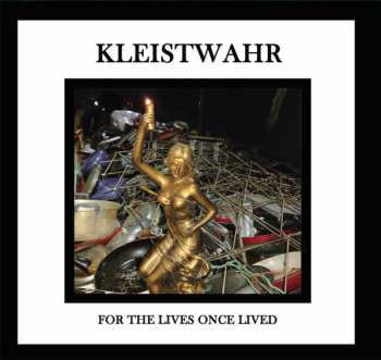CD Kleistwahr: For The Lives Once Lived