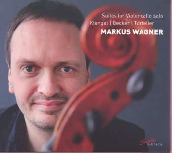 Album Klengel / Markus Wagner: Suites For Violoncello Solo
