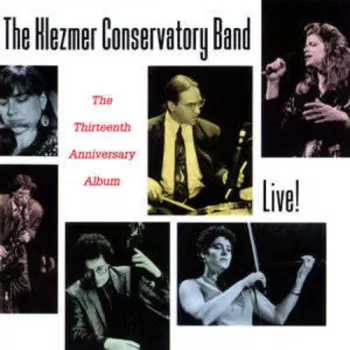 The Thirteenth Anniversary Album Live!