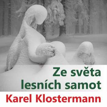CD Various: Klostermann: Ze světa lesních samot (