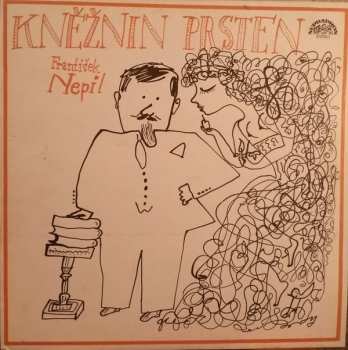 LP František Nepil: Kněžnin Prsten