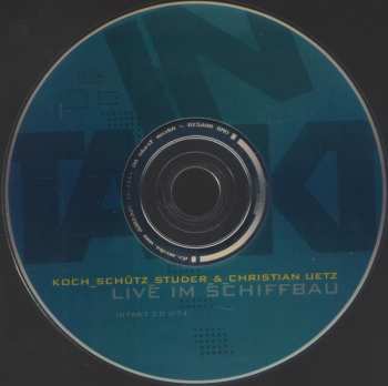 CD Koch-Schütz-Studer: Live Im Schiffbau