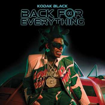 CD Kodak Black: Back For Everything