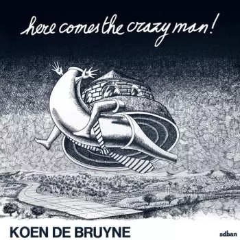Koen De Bruyne: Here Comes The Crazy Man!