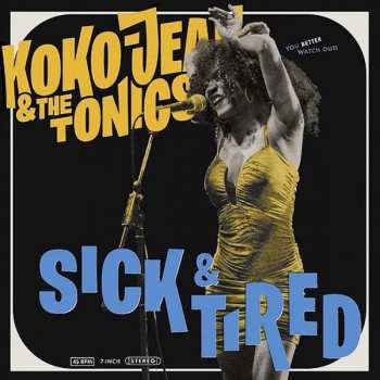 SP Koko-Jean & The Tonics: Sick & Tired