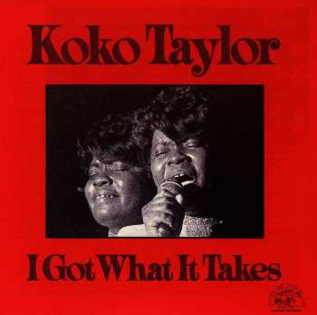 CD Koko Taylor: I Got What It Takes