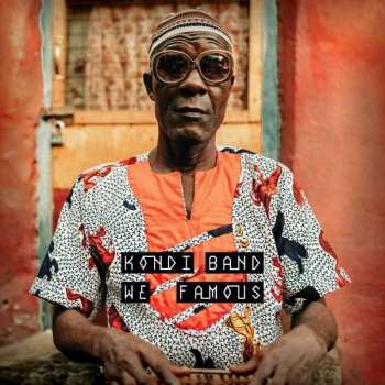 LP Kondi Band: We Famous