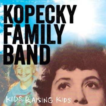 CD Kopecky Family Band: Kids Raising Kids
