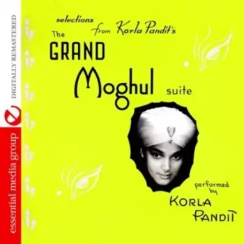 The Grand Moghul Suite / The Universal Language Of Music Volume 1