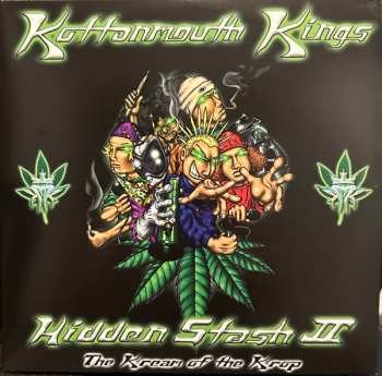2LP Kottonmouth Kings: Hidden Stash II: The Cream Of The Crop CLR