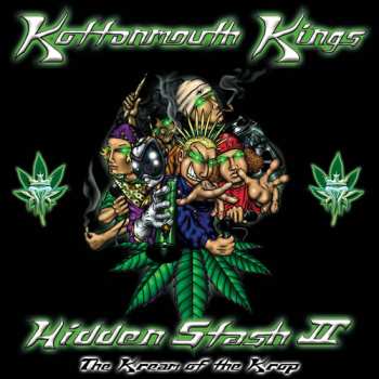CD Kottonmouth Kings: Hidden Stash II: The Kream Of The Krop