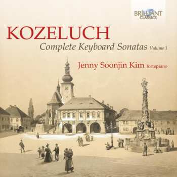 Album Leopold Koželuh: Complete Keyboard Sonatas (Volume 1) 