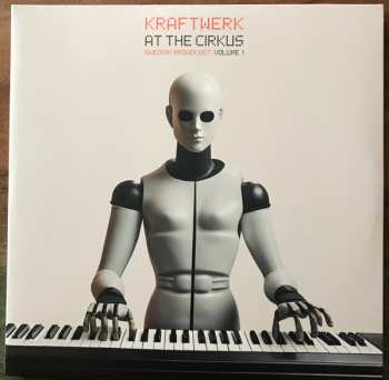 2LP Kraftwerk: At The Cirkus (Swedish Broadcast Volume 1) CLR