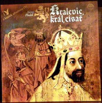 Album Alexej Pludek: Kralevic, král, císař
