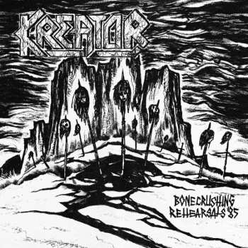 LP Kreator: Bonecrushing Rehearsals '85 (black Vinyl)