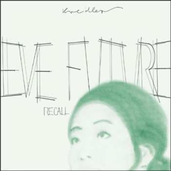 LP Kreidler: Eve Future - Recall