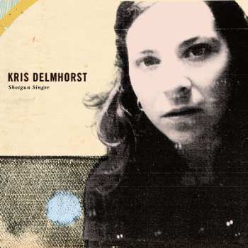 CD Kris Delmhorst: Shotgun Singer