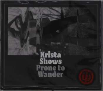 CD Krista Shows: Prone To Wander