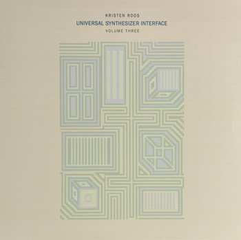 LP Kristen Roos: Universal Synthesizer Interface Vol III