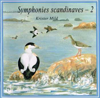 CD Krister Mild: Symphonies Scandinaves - 2 / Scandinavian Soundscapes - 2