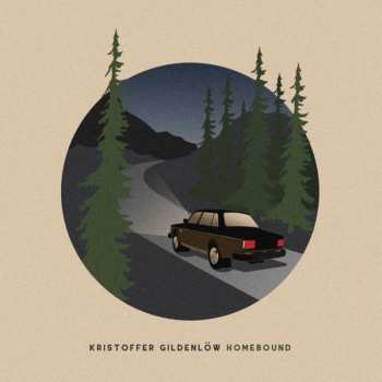 LP Kristoffer Gildenlöw: Homebound LTD