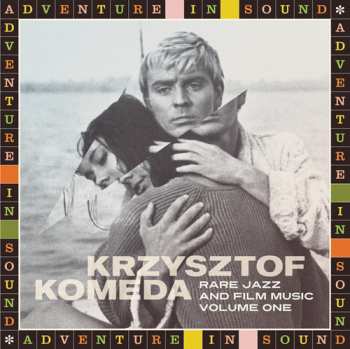 Album Krzysztof Komeda: Rare Jazz and Film Music: Volume One