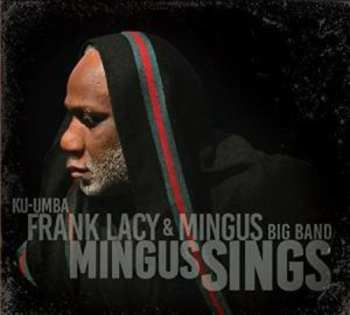 CD Frank Lacy: Mingus Sings