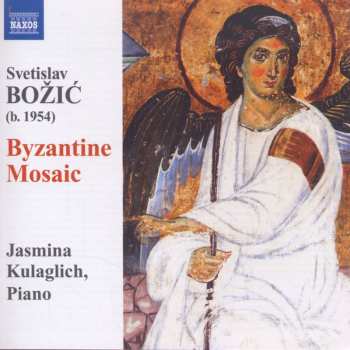 Album Kulaglich / Byzantine Mosaic: Svetislav Bozic