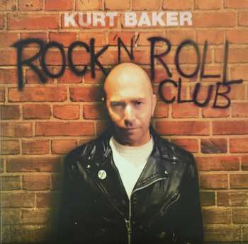 LP Kurt Baker: Rock 'N' Roll Club CLR