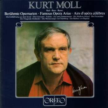 CD Kurt Moll: Berühmte Opernarien · Famous Opera Arias · Airs d'Opéras célèbres