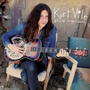 2LP Kurt Vile: B'lieve I'm Goin Down...