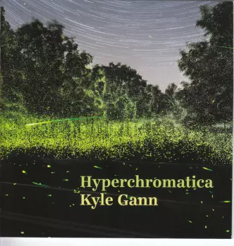 Kyle Gann: Hyperchromatica