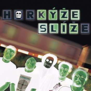 LP Horkýže Slíže: Kýže Sliz