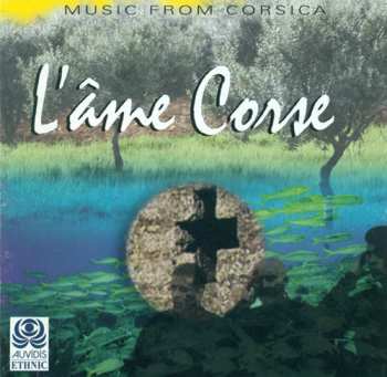 Album L Ame Corse / Various: L Ame Corse