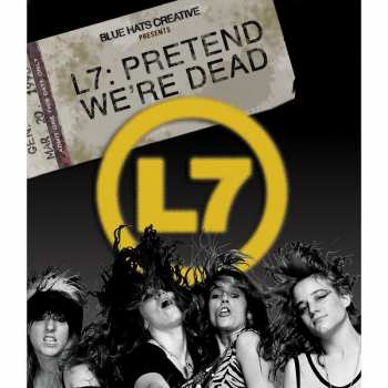 DVD/Blu-ray L7: Pretend We're Dead