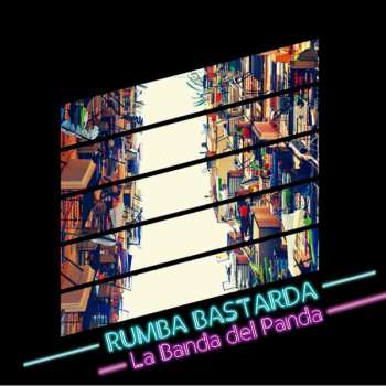 Album La Banda Del Panda: Rumba Bastarda