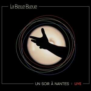 LP la belle bleue: Un Soir à Nantes Live