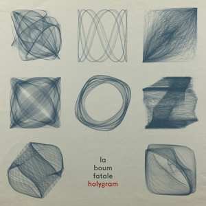 LP La Boum Fatale: Holygram