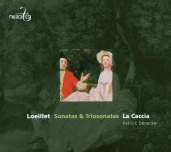 CD La Caccia: Loeillet: Sonatas & Triosonatas