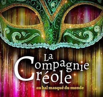 Album La Compagnie Créole: Au Bal Masqué Du Monde
