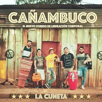 La Cuneta Son Machin: Cañambuco: El Nuevo Sonido De Liberación Corporal