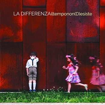 Album La Differenza: Iltemponon(D)esiste