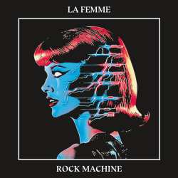 LP La Femme: Rock Machine