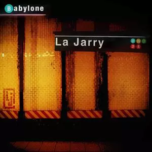 La Jarry: Babylone