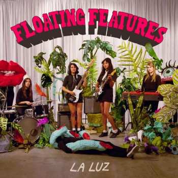 LP La Luz: Floating Features